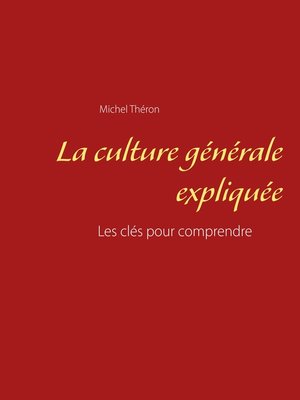 cover image of La culture générale expliquée